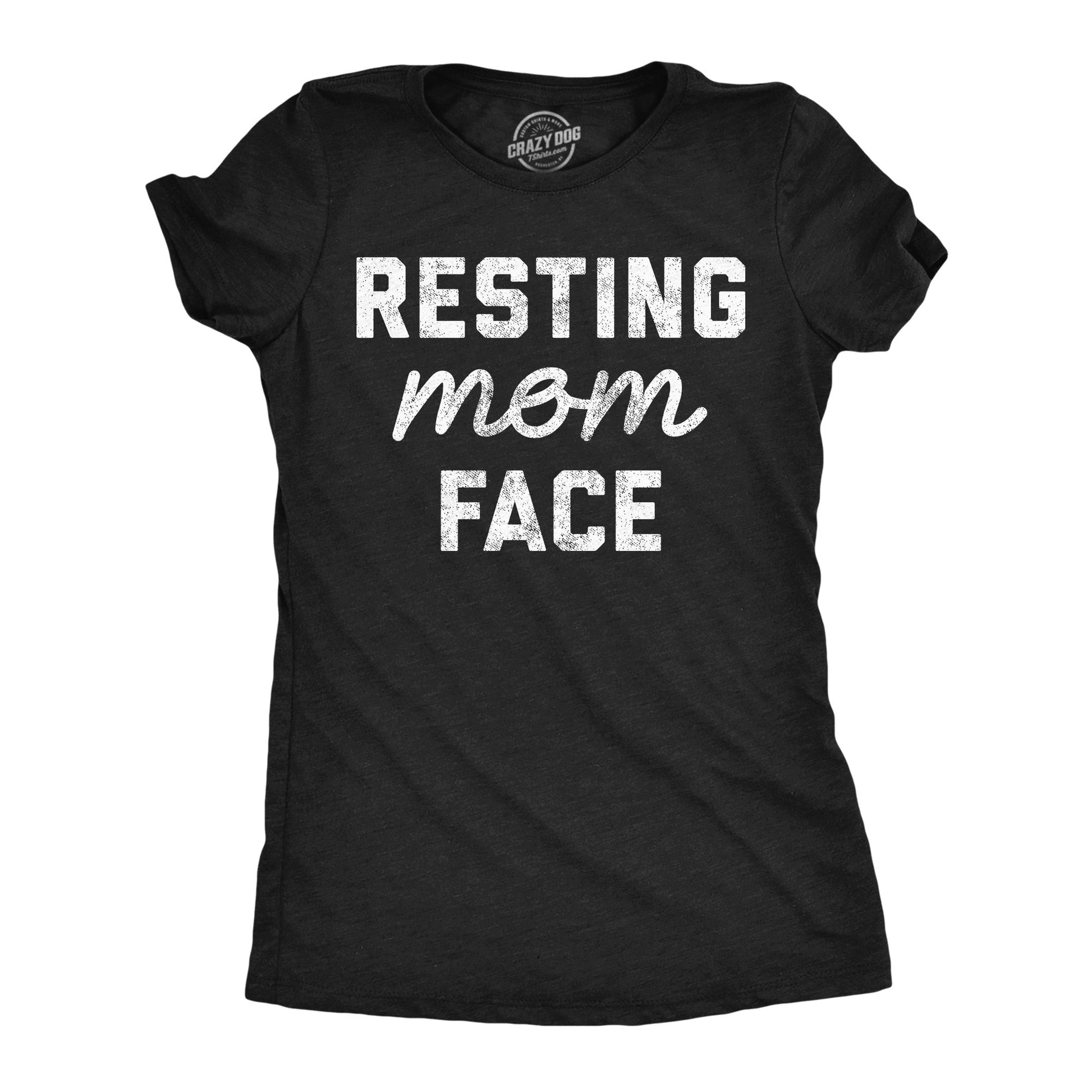 Resting Mom Face Women's T Shirt Hoodie, Sweatshirt | WearSparks.com (Image 1)