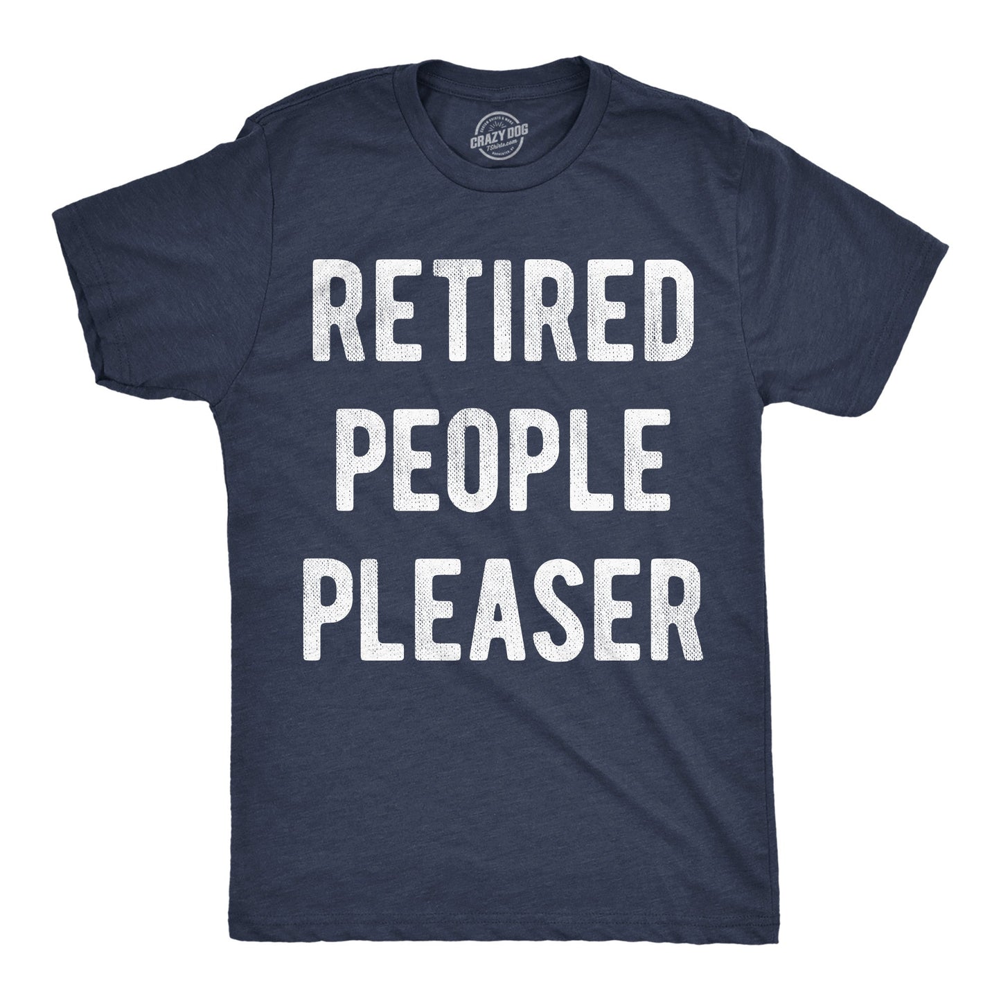 Retired People Pleaser Men's T Shirt Hoodie, Sweatshirt | WearSparks.com (Image 1)