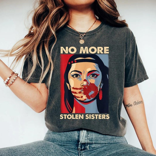 [100% COMFORT COLORS] No More Stolen Sister Shirt, American Native, MMIW Shirt, Indigenous Red Hand, Wear Red For My...