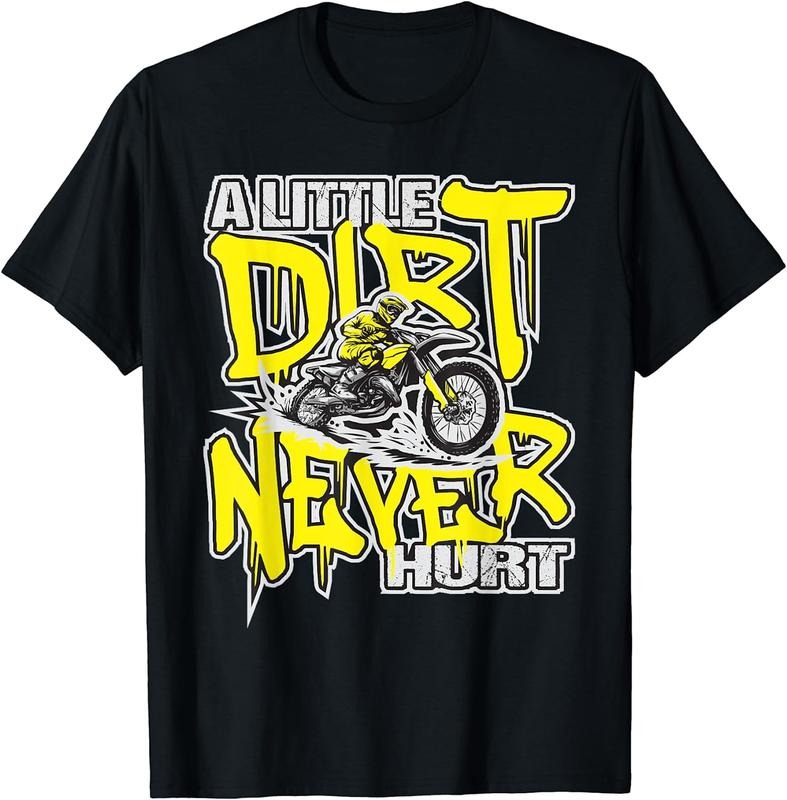 [100% Cotton] A Little Dirt Never Hurt - Dirt Bike MX Bike Rider Motocross T-Shirt Hoodie, Sweatshirt | WearSparks.com