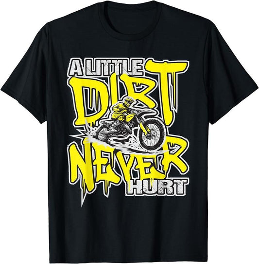 [100% Cotton] A Little Dirt Never Hurt - Dirt Bike MX Bike Rider Motocross T-Shirt Hoodie, Sweatshirt | WearSparks.com