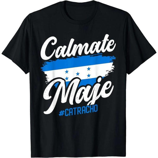 [100% Cotton] Baleada Honduran Honduras Flag Catracho Calmate Maje T-Shirt Slogan Tees Crew Necks Hoodie, Sweatshirt