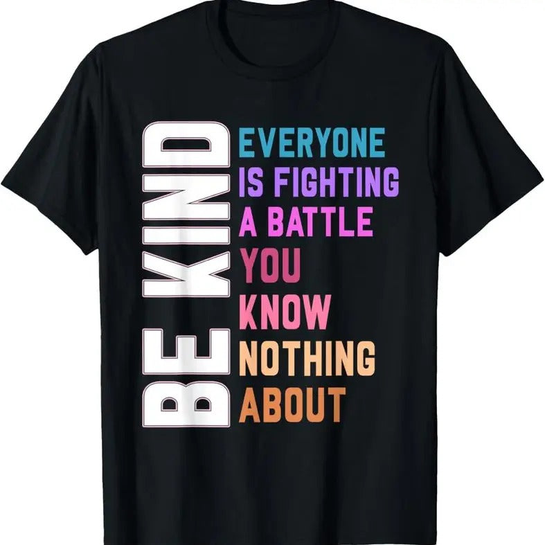[100% Cotton] Be Kind to Everyone Men Women Summer Black Plus Size Printed Short Sleeve T Shirt Hoodie, Sweatshirt
