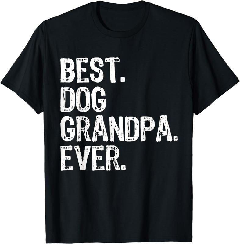 [100% Cotton] Best Dog Grandpa Ever Funny Cool T-Shirt Hoodie, Sweatshirt | WearSparks.com