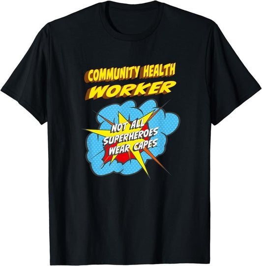 [100% Cotton] Community Health Worker Funny Superhero Job T-Shirt Hoodie, Sweatshirt | WearSparks.com