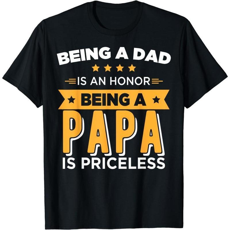 [100% Cotton] Cotton Short Sleeve Being a Dad Is An Honor Being a Papa is Priceless Funny Dad T-Shirt for Men Women...