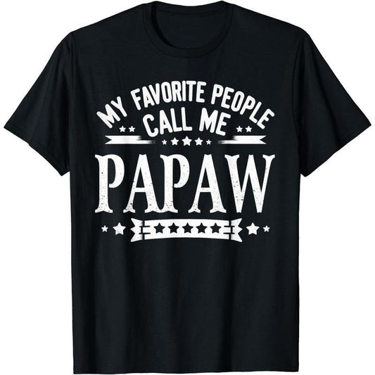 [100% Cotton] Cotton Short Sleeve My Favorite People Call Me Papaw Family Love T-Shirt for Men Women Hoodie, Sweatshirt