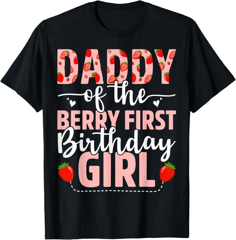 [100% Cotton] Daddy Of The Berry First Birthday Girl Sweet Strawberry T-Shirt Hoodie, Sweatshirt | WearSparks.com