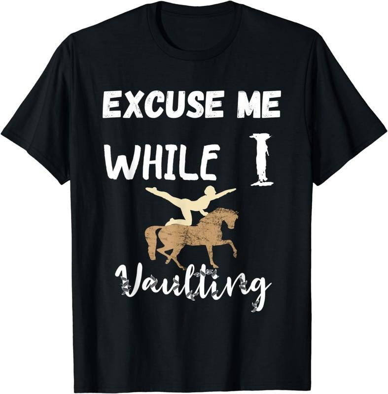[100% Cotton] Excuse Me While I Vaulting Horseback Equestrian Riding T-Shirt Hoodie, Sweatshirt | WearSparks.com