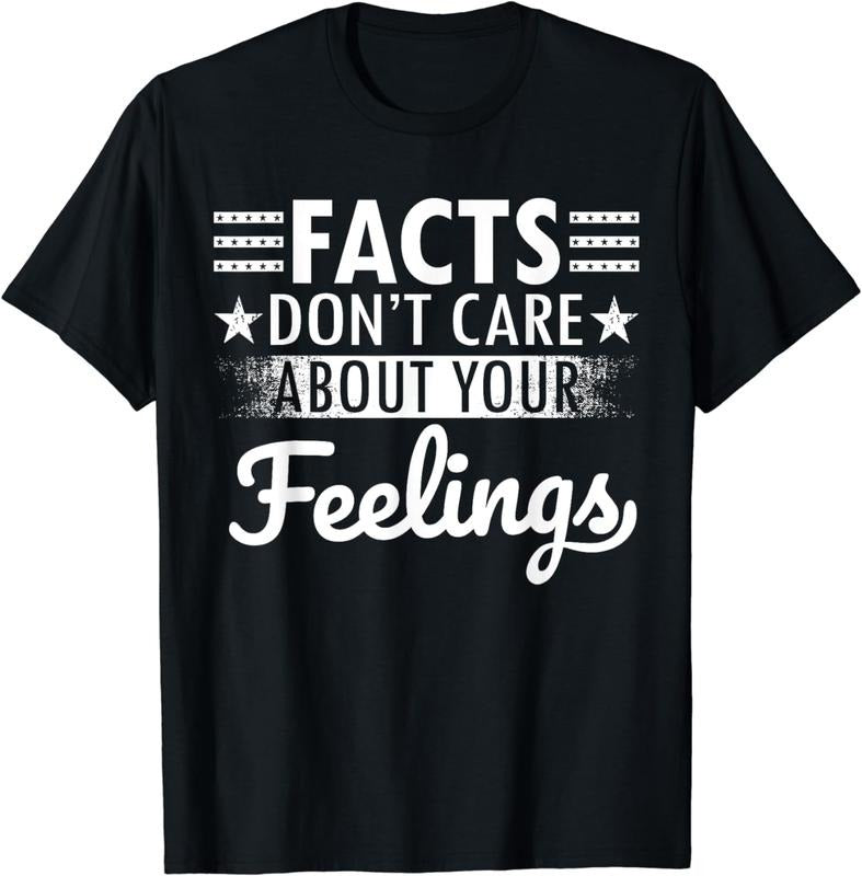 [100% Cotton] Facts Don't Care About Your Feelings. T-Shirt Hoodie, Sweatshirt | WearSparks.com