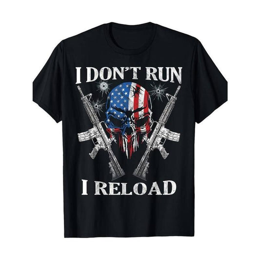 [100% Cotton] I Don't Run I Reload Gun Rights AR-15 Skull American Flag T-Shirt 100%Cotton Hoodie, Sweatshirt