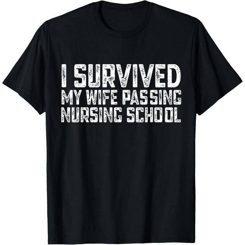 [100% Cotton] I Survived My Wife Passing Nursing School T-Shirt Hoodie, Sweatshirt | WearSparks.com