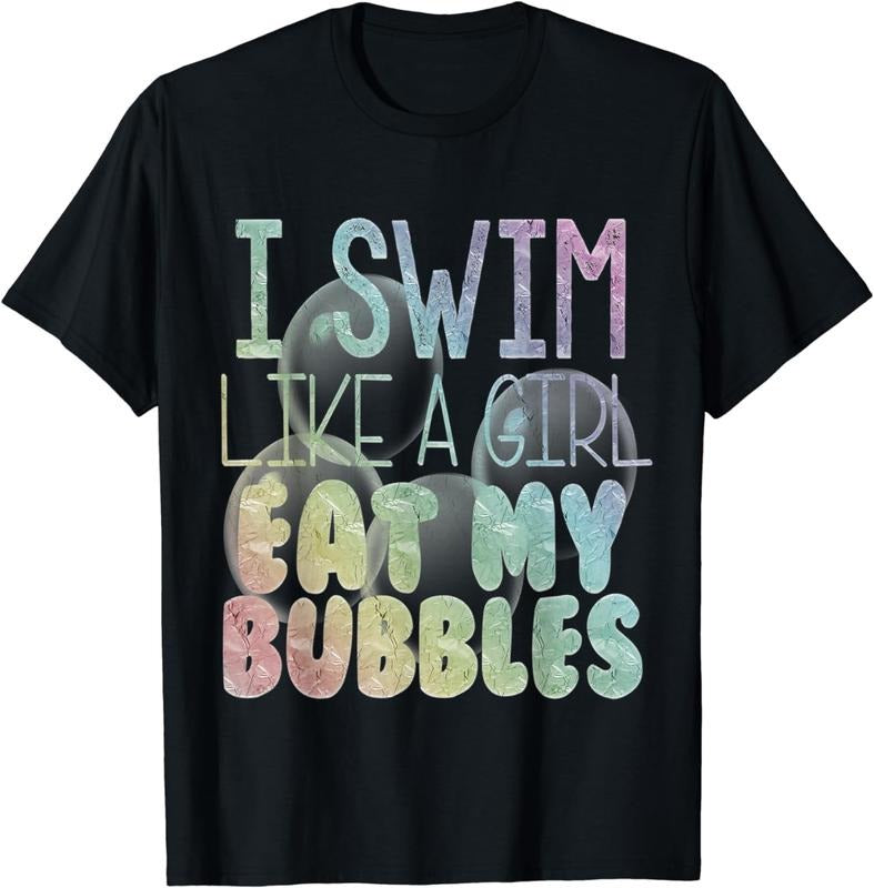 [100% Cotton] I Swim Like A Girl Eat My Bubbles Shirt Swimming Rainbow Hoodie, Sweatshirt | WearSparks.com