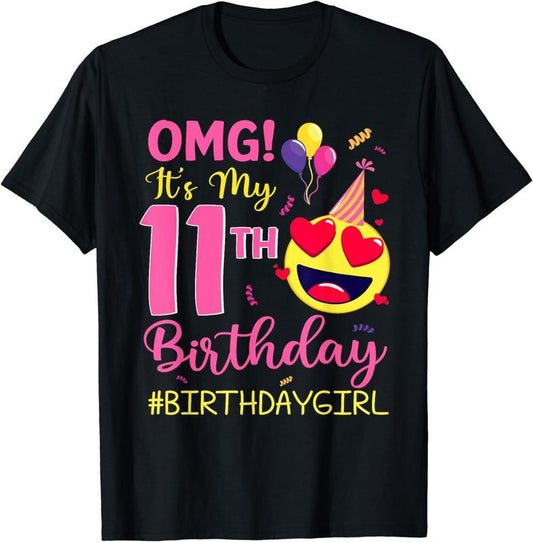 [100% Cotton] OMG It's My 11th Birthday Girl 11 Years Old B-day Party T-Shirt Hoodie, Sweatshirt | WearSparks.com
