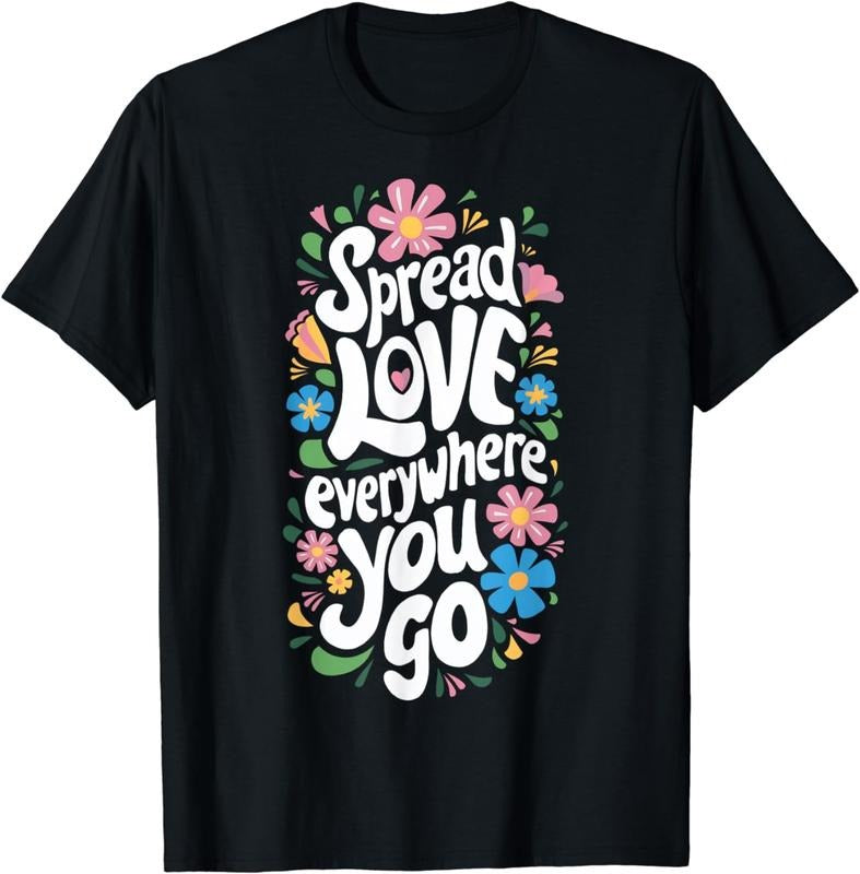 [100% Cotton] Spread Love Everywhere You Go T-Shirt Hoodie, Sweatshirt | WearSparks.com