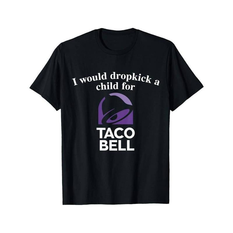 [100% Cotton] Taco Bell Humor Men's T-Shirt - 100% Cotton Hoodie, Sweatshirt | WearSparks.com