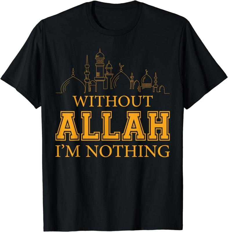 [100% Cotton] Without Allah I'm Nothing Islamic Tee Muslim T-Shirt Hoodie, Sweatshirt | WearSparks.com