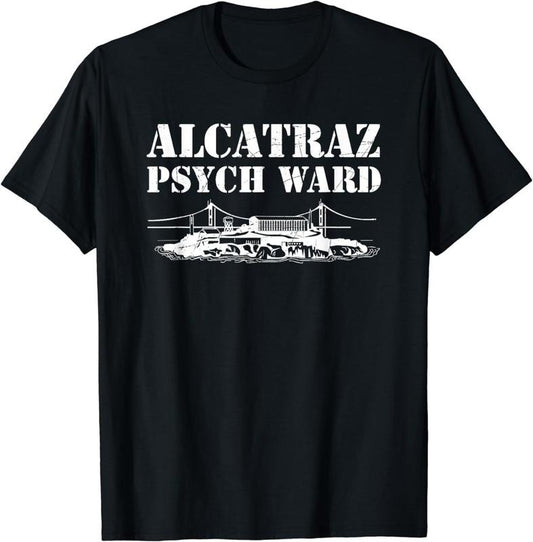 [100% Cotton]Alcatraz Psych Ward Jail Penitentiary Funny Prison T-Shirt Hoodie, Sweatshirt | WearSparks.com