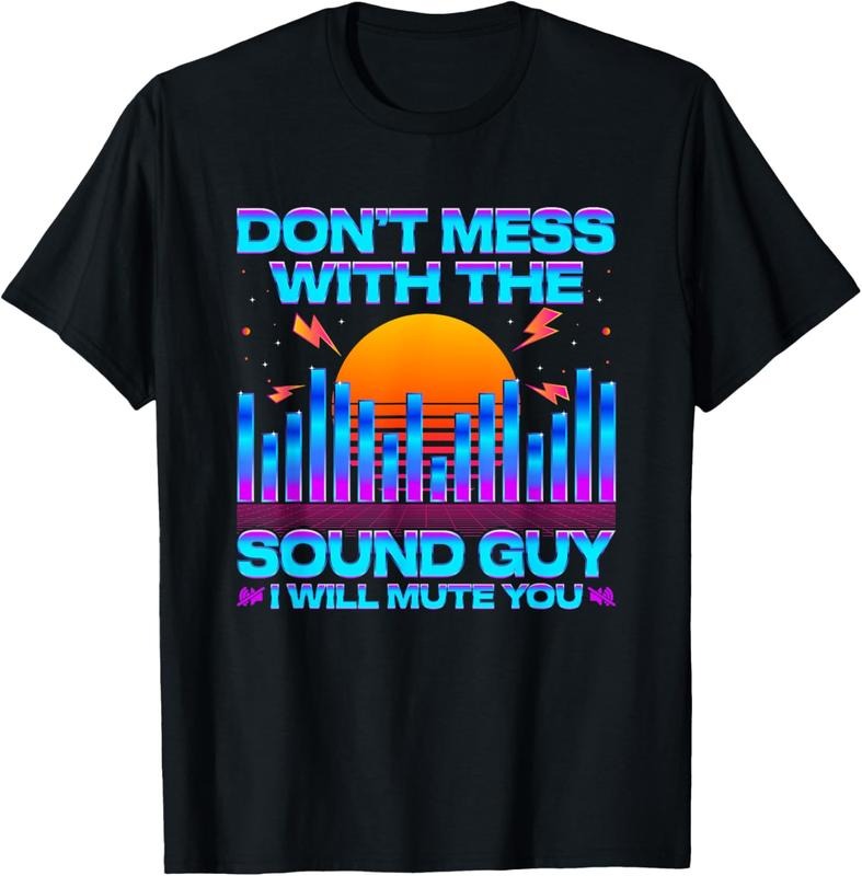 100% Cotton Audio Engineer Quotes Don't Mess with the Sound Guy T-Shirt Hoodie, Sweatshirt | WearSparks.com