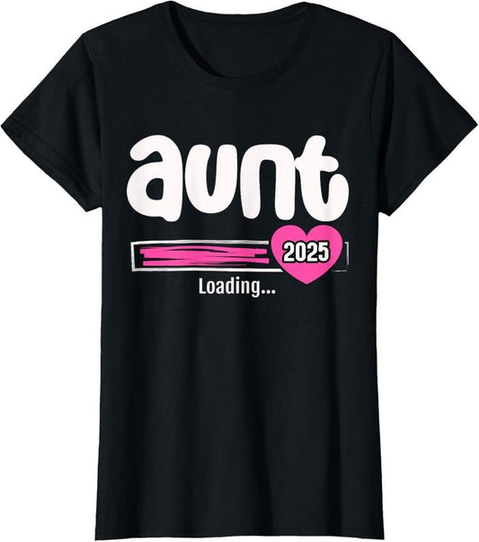 100% Cotton Aunt 2025 Shirt Soon to Be Promoted to Aunt New  Loading T-Shirt Hoodie, Sweatshirt | WearSparks.com