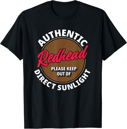 100% Cotton Authentic Redhead Keep Out Of Sunlight - Funny Ginger T-Shirt Hoodie, Sweatshirt | WearSparks.com