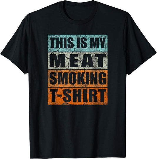 100% Cotton BBQ Smoker Themed Retro - Vintage My Meat Smoking T-Shirt Hoodie, Sweatshirt | WearSparks.com