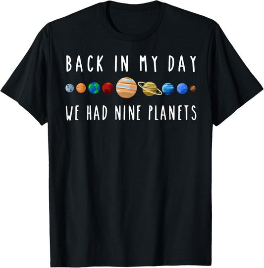 100% Cotton Back In My Day We Had Nine Planets Teacher T-Shirt Hoodie, Sweatshirt | WearSparks.com