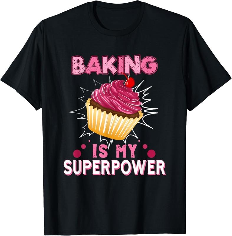 100% Cotton Baking Is My Superpower Delicious Cupcake Baker T-Shirt Hoodie, Sweatshirt | WearSparks.com