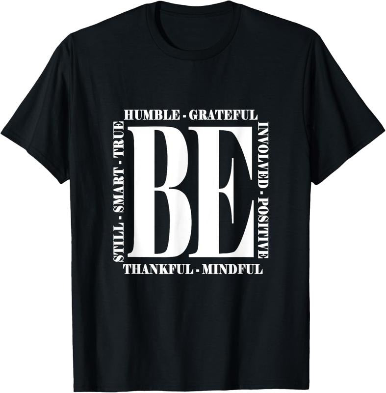 100% Cotton Be Humble - Be Positive Inspirational Quote - Classic T-Shirt Hoodie, Sweatshirt | WearSparks.com