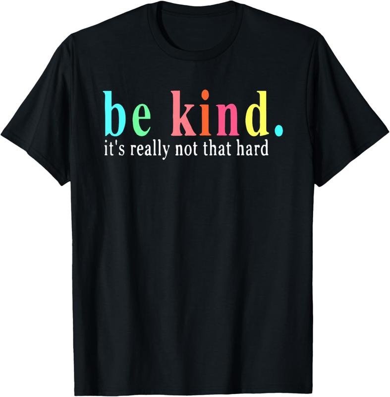 100% Cotton Be Kind It's Really Not That Hard Motivational Inspirational T-Shirt Hoodie, Sweatshirt | WearSparks.com