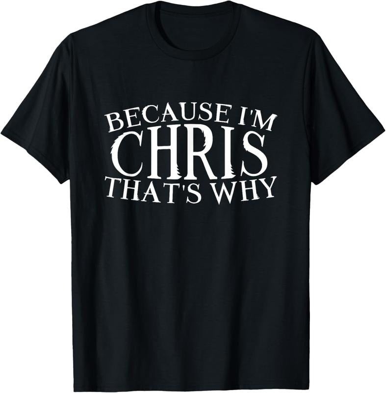 100% Cotton Because I'm Chris That's Why Personalized idea Name Chris T-Shirt Hoodie, Sweatshirt | WearSparks.com