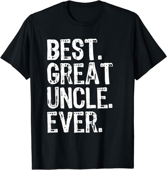 [100% Cotton]Best Great Uncle Ever Family Cool Funny T-Shirt Hoodie, Sweatshirt | WearSparks.com