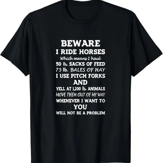 100% Cotton Beware I Ride Horses You Will Not Be A Problem T-Shirt Hoodie, Sweatshirt | WearSparks.com