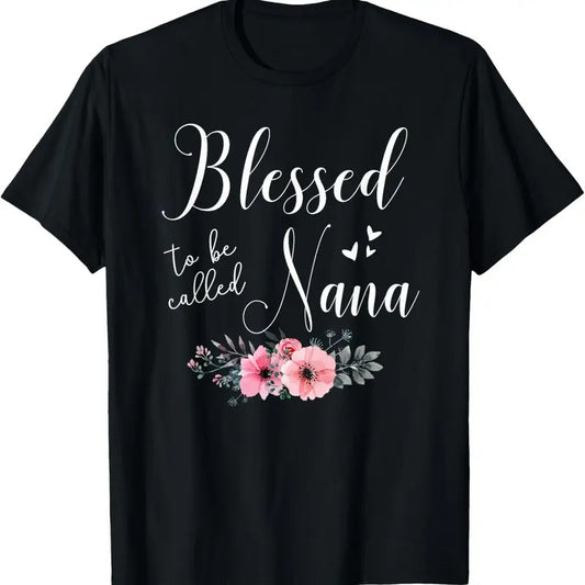 100% Cotton Blessed To Be Nana Women Grandma Mother's Day Christmas T-Shirt Hoodie, Sweatshirt | WearSparks.com