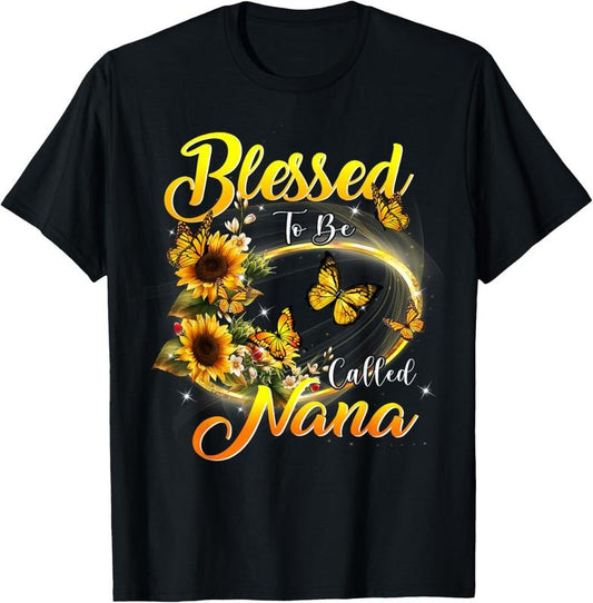 100% Cotton Blessed to be called Nana Shirt Sunflower Lovers Grandma T-Shirt Hoodie, Sweatshirt | WearSparks.com
