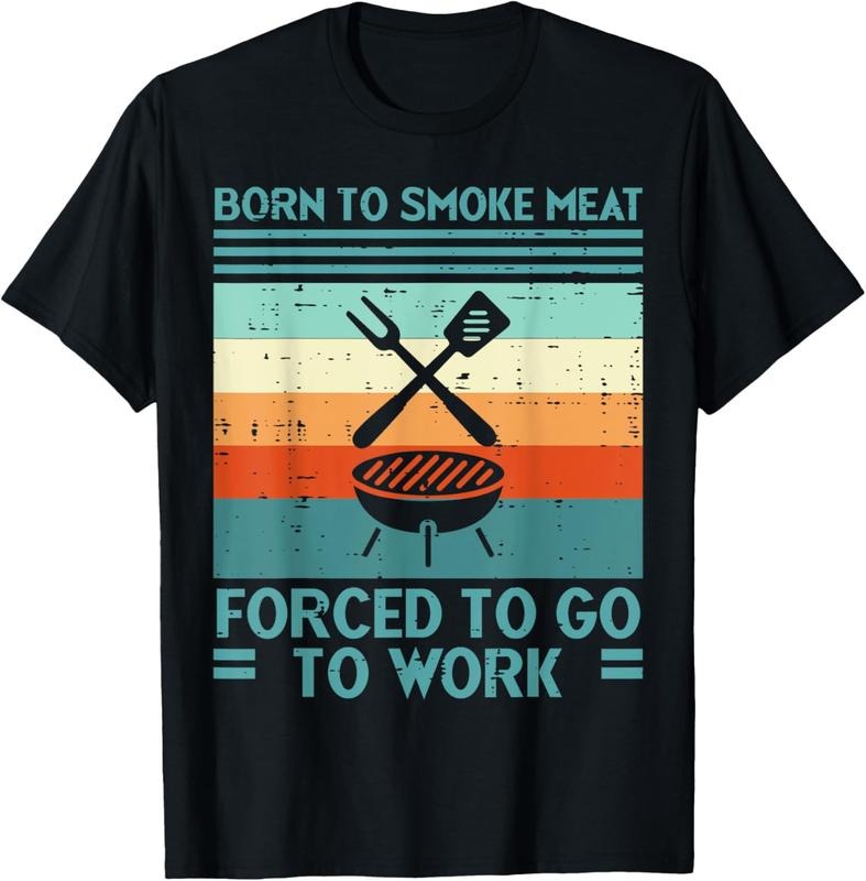 100% Cotton Born To Grill Meat Forced To Work Fun Bbq Barbecue Men Women T-Shirt Hoodie, Sweatshirt | WearSparks.com
