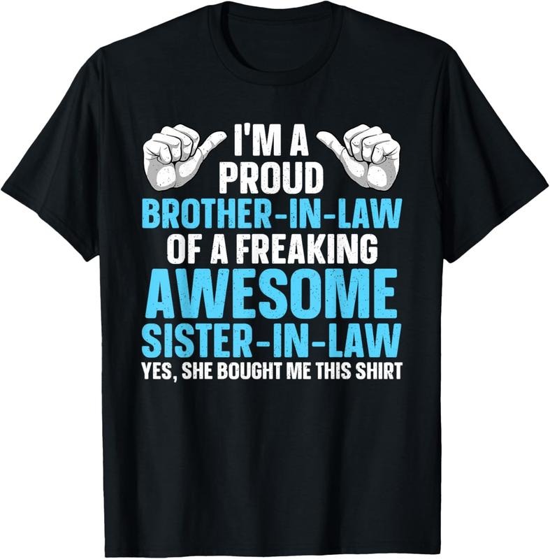 100% Cotton Brother In Law Art For Men Boys From Sister Brother In Law T-Shirt Hoodie, Sweatshirt | WearSparks.com