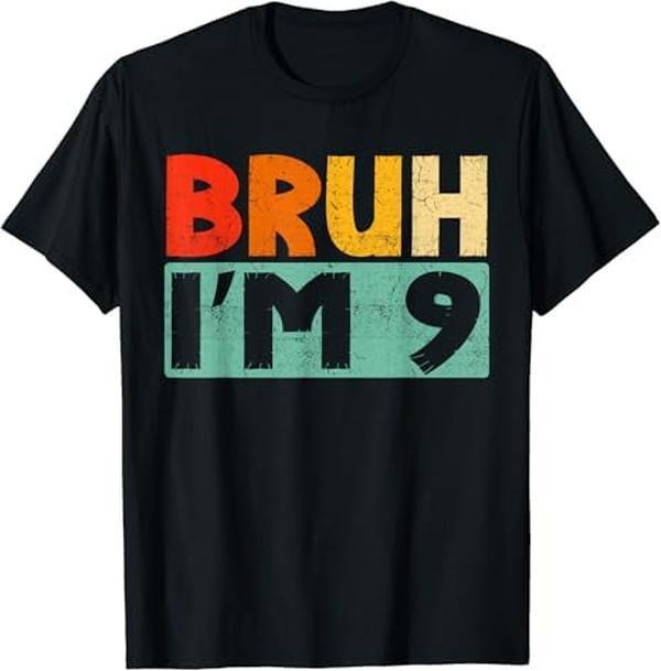[100% Cotton]Bruh I'm 9 Year Old Funny boy Party Bruh Its my 9th Birthday T-Shirt Hoodie, Sweatshirt | WearSparks.com