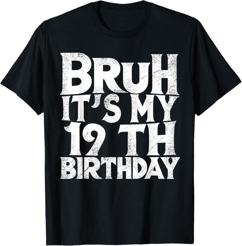 100% Cotton Bruh It's My 19th Birthday 19 year Old Birthday T-Shirt Hoodie, Sweatshirt | WearSparks.com