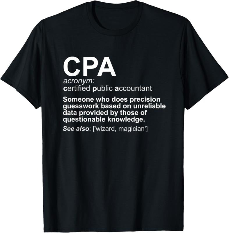 100% Cotton CPA Certified Public Accountant Definition Funny T-Shirt T-Shirt Hoodie, Sweatshirt | WearSparks.com