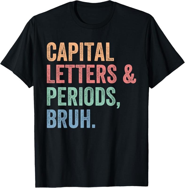 100% Cotton Capital Letters And Periods Bruh, Teacher Funny T-Shirt Hoodie, Sweatshirt | WearSparks.com
