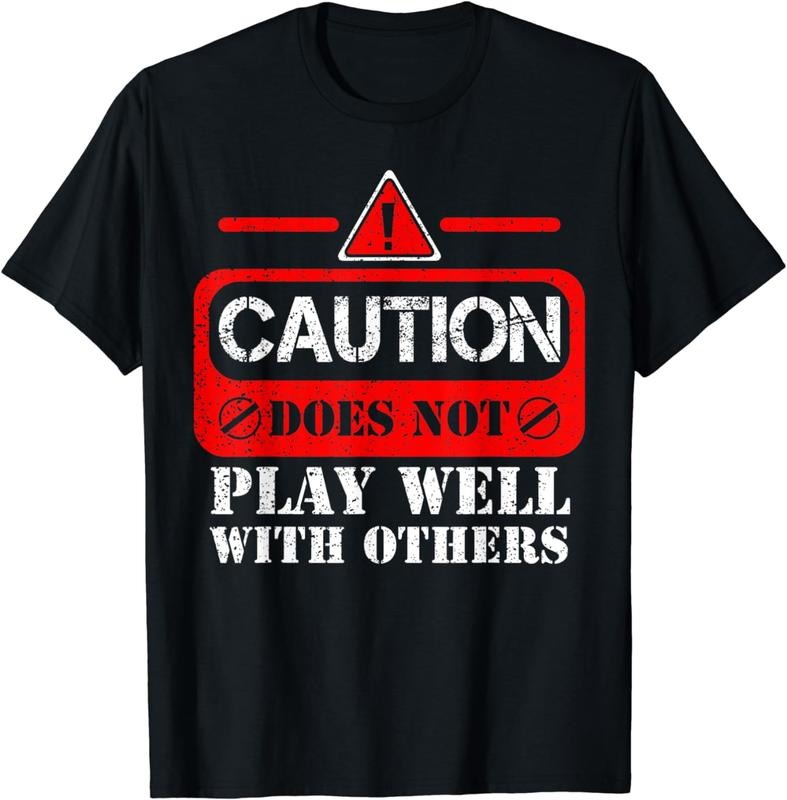 [100% Cotton]Caution Does Not Play Well With Others - Anti Social T-Shirt Hoodie, Sweatshirt | WearSparks.com