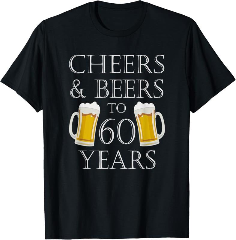 100% Cotton Cheers and Beers to 60 Years T-Shirt - 60th Birthday Gift T-Shirt Hoodie, Sweatshirt | WearSparks.com