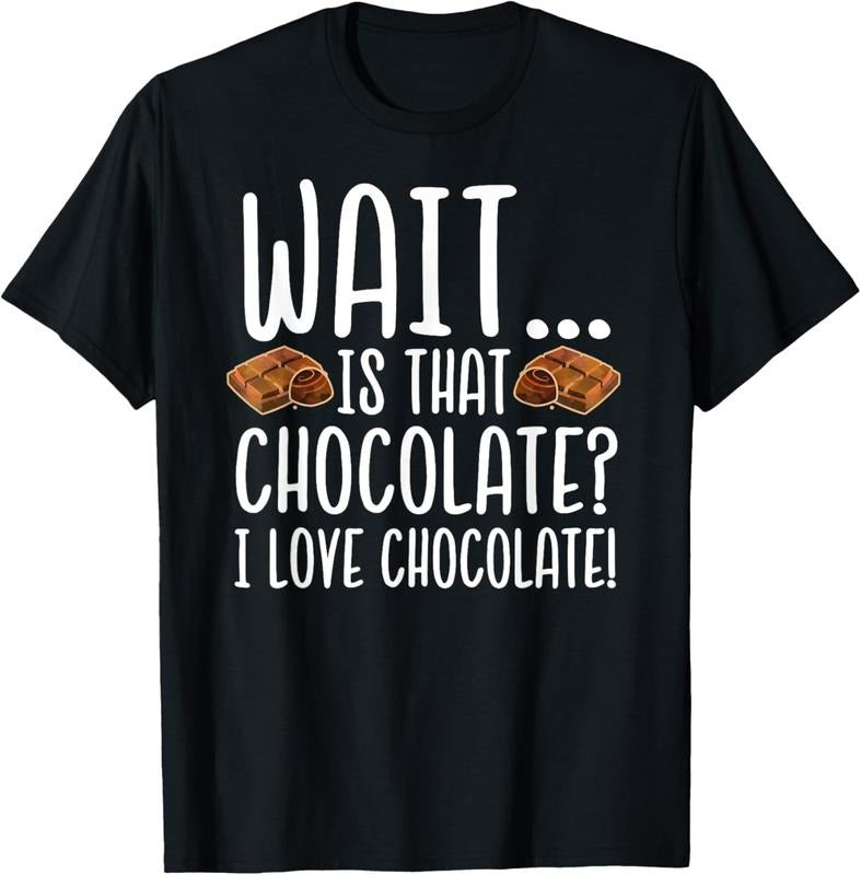 100% Cotton Chocolate Lover - Is That Chocolate I Love Chocolate T-Shirt Hoodie, Sweatshirt | WearSparks.com