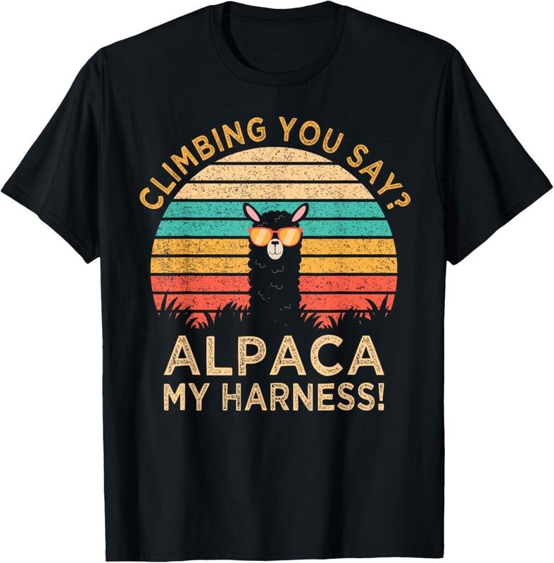 100% Cotton Climbing You Say? Alpaca My Harness Funny Rock Climber Gift T-Shirt Hoodie, Sweatshirt | WearSparks.com