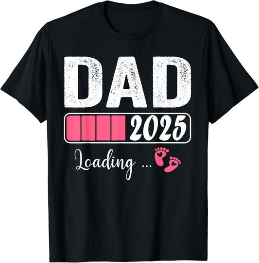 100% Cotton Dad 2025 Loading It's a Girl  Pregnancy Announcement T-Shirt Hoodie, Sweatshirt | WearSparks.com