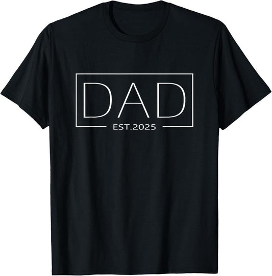 100% Cotton Dad Est 2025 Expect  2025 Father Daddy 2025 New Dad 2025 T-Shirt Hoodie, Sweatshirt | WearSparks.com