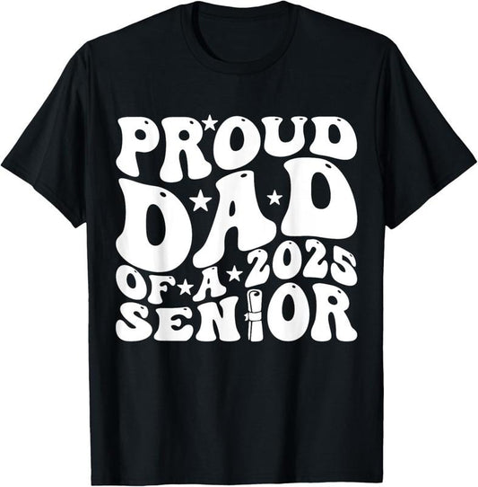 100% Cotton Dad Senior 2025 Proud Dad Of A Class Of 2025 Graduate T-Shirt Hoodie, Sweatshirt | WearSparks.com