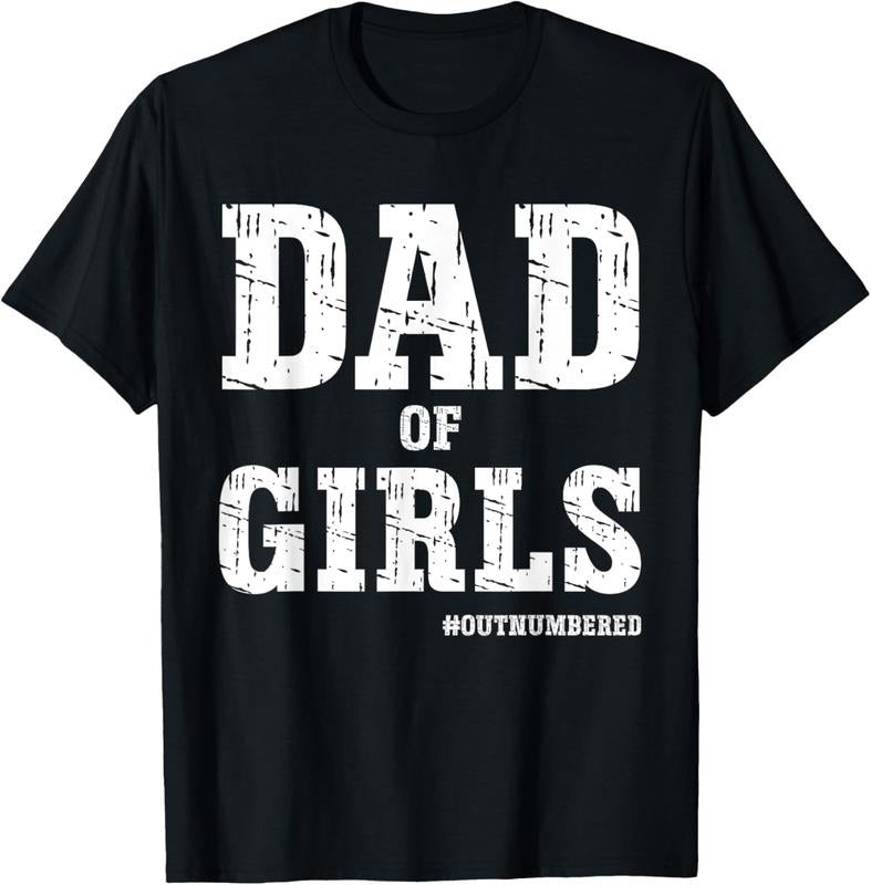 100% Cotton Dad of girls outnumbered Hashtag Girl Dads Dad Memes T-Shirt Hoodie, Sweatshirt | WearSparks.com