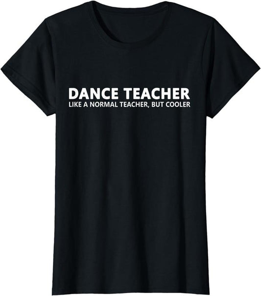 [100% Cotton]Dance Teacher Funny Dance Teacher T-Shirt Hoodie, Sweatshirt | WearSparks.com
